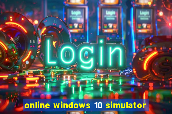 online windows 10 simulator